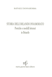 eBook, Storia dell'Orlando innamorato : poetiche e modelli letterari in Boiardo, Donnarumma, Raffaele, 1969-, M. Pacini Fazzi
