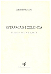 E-book, Petrarca e i Colonna : sui destinatari di RVF, 7, 10, 28 E 40, Santagata, Marco, 1947-, M. Pacini Fazzi