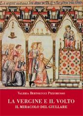 E-book, La vergine e il volto : il miracolo del giullare (secolo XIII), M. Pacini Fazzi