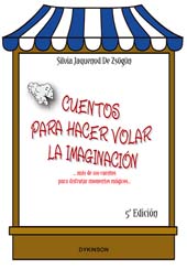 E-book, Cuentos para hacer volar la imaginación : más de 100 cuentos para disfrutar momentos mágicos, Jaquenod De Zsögön, Silvia, Dykinson