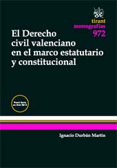 eBook, El derecho civil valenciano en el marco estatutario y constitucional, Durbán Martín, Ignacio, Tirant lo Blanch