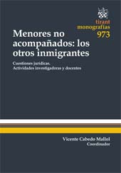 E-book, Menores no acompañados : los otros inmigrantes : cuestiones jurídicas : actividades investigadores y docentes, Tirant lo Blanch
