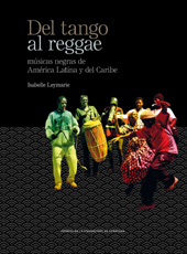 eBook, Del tango al reggae : músicas negras de América Latina y del Caribe, Leymarie, Isabelle, Prensas Universitarias de Zaragoza