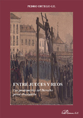 eBook, Entre jueces y reos : las postrimerías del derecho penal absolutista, Ortego Gil, Pedro, Dykinson