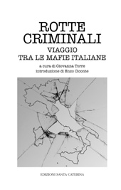 E-book, Rotte criminali : viaggio tra le mafie italiane, Edizioni Santa Caterina