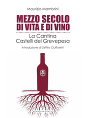E-book, Mezzo secolo di vita e di vino : la Cantina Castelli del Grevepesa, Edizioni Polistampa