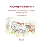 eBook, Progetti per il territorio : comprendere il passato, valutare il presente, progettare il futuro, Pisa University Press