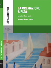 eBook, La cremazione a Pisa : le ragioni di una scelta, Pisa University Press