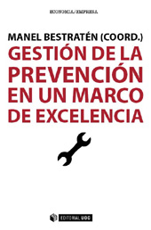 E-book, Gestión de la prevención en un marco de excelencia, Bestratén Belloví, Manel, Editorial UOC