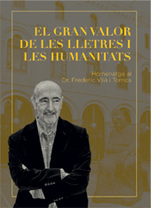 E-book, El gran valor de les lletres i les humanitats : homenatge al Dr. Frederic Vilà i Tornos, Edicions de la Universitat de Lleida