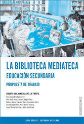 E-book, La biblioteca mediateca : educación secundaria : propuesta de trabajo, Octaedro