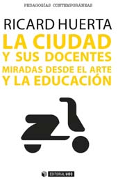 E-book, La ciudad y sus docentes : miradas desde el arte y la educación, Editorial UOC