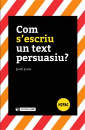 E-book, Com s'escriu un text persuasiu?, Juste, Jordi, Editorial UOC