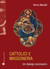 E-book, Cattolici e Massoneria : un dialogo necessario, Mauro Pagliai