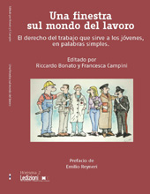 E-book, Una finestra sul mondo del lavoro : el derecho del trabajo que sirve a los jóvenes, en palabras simples, Ledizioni