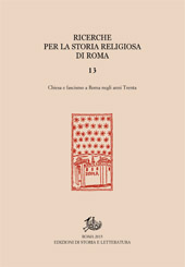 Chapitre, Il difficile rapporto tra Chiesa e fascismo a Roma negli anni Trenta, Edizioni di storia e letteratura