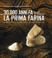 eBook, 30.000 anni fa la prima farina : alle origini dell'alimentazione, Polistampa