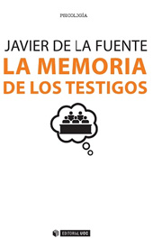 eBook, La memoria de los testigos, Fuente, Javier de la., Editorial UOC