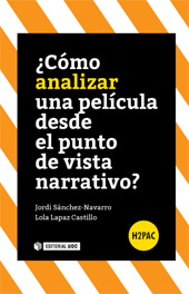 E-book, ¿Cómo analizar una película desde el punto de vista narrativo?, Sánchez Navarro, Jordi, Editorial UOC