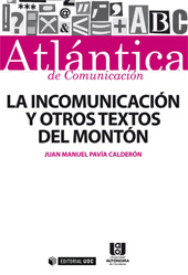 eBook, La incomunicación y otros textos del montón, Pavía Caledrón, Juan Manuel, Editorial UOC