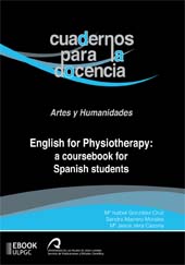 E-book, English for Physiotherapy : a coursebook for Spanish students, González Cruz, Mª Isabel, Universidad de Las Palmas de Gran Canaria, Servicio de Publicaciones