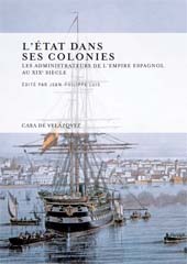 E-book, L'État dans ses colonies : les administrateurs de l'empire espagnol au XIXe siècle, Casa de Velázquez