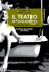 eBook, Il teatro d'oggetti : come e perché il nostro teatro è venuto fuori così, Angelini, Luì., Guaraldi
