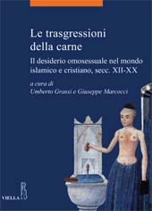 E-book, Le trasgressioni della carne : il desiderio omosessuale nel mondo islamico e cristiano, secc. XII-XX, Viella