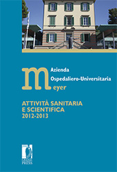 eBook, Azienda Ospedaliero-Universitaria Meyer : attività sanitaria e scientifica 2012-2013, Firenze University Press