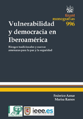 E-book, Vulnerabilidad y democracia en Iberoamérica : riesgos tradicionales y nuevas amenazas para la paz y la seguridad, Aznar, Federico, Tirant lo Blanch