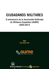 E-book, Ciudadanos militares : X aniversario de la Asociación Unificada de Militares Españoles, Tirant lo Blanch