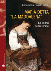 E-book, Maria detta la Maddalena : la donna senza nome, Mauro Pagliai