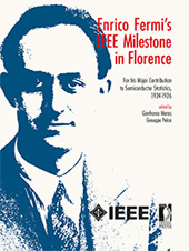 eBook, Enrico Fermi's IEEE milestone in Florence : for his major contribution to semiconductor statistics, 1924-1926, Firenze University Press