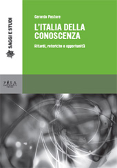 E-book, L'Italia della conoscenza : ritardi, retoriche e opportunità, Pastore, Gerardo, author, Pisa University Press