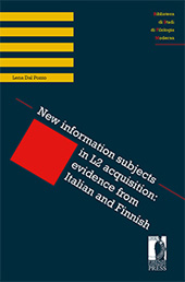 E-book, New information subjects in L2 acquisition : evidence from Italian and Finnish, Firenze University Press
