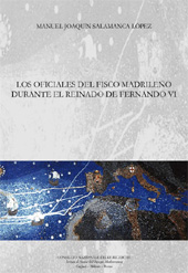 E-book, Los oficiales del fisco madrileño durante el reinado de Fernando VI, Salamanca López, Manuel Joaquín, ISEM - Istituto di Storia dell'Europa Mediterranea