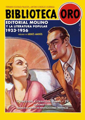 E-book, Biblioteca Oro : Editorial Molino y la literatura popular, 1933-1956, Eguidazu, Fernando, author, CSIC, Consejo Superior de Investigaciones Científicas