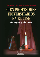 E-book, Cien profesores universitarios en el cine de ayer y de hoy, Pérez Millán, Juan Antonio, Ediciones Universidad de Salamanca