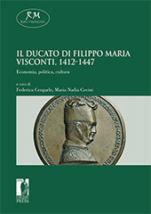 E-book, Il ducato di Filippo Maria Visconti, 1412-1447 : economia, politica, cultura, Firenze University Press