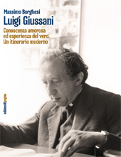 E-book, Luigi Giussani : conoscenza amorosa ed esperienza del vero : un itinerario moderno, Edizioni di Pagina