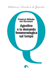 eBook, Agostino e la domanda fenomenologica sul tempo, Edizioni di Pagina