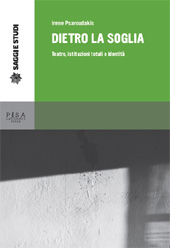 E-book, Dietro la soglia : teatro, istituzioni totali e identità, Pisa University Press