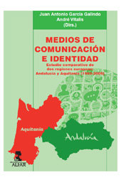 E-book, Medios de comunicación e identidad : estudio comparativo de dos regiones europeas : Andalucía y Aquitania, 1960-2005, Ediciones Alfar