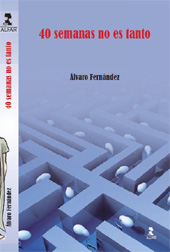E-book, 40 semanas no es tanto, Alfar