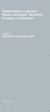 E-book, Interpretare il genere : nuove tecnologie, dinamiche di salute e professioni, Pisa University Press