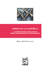 E-book, Africans a la cruïlla : la inserció sociolaboral de les persones immigrades en temps de crisi, Julià Traveria, Ramon, author, Edicions de la Universitat de Lleida