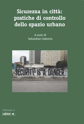 eBook, Sicurezza in città : pratiche di controllo all'interno dello spazio urbano, Ledizioni