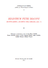 E-book, Registrum Petri Diaconi : (Montecassino, Archivio dell'abbazia, reg. 3), École française de Rome : Istituto storico italiano per il Medio Evo