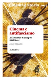 Article, La storia incompiuta : antifascismo e Resistenza nel cinema politico italiano dal boom agli anni Settanta, Rubbettino