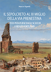E-book, Il sepolcreto al III miglio della via Prenestina : Tituli pedaturae dagli scavi di Lorenzo Fortunati (Roma, 1861), "L'Erma" di Bretschneider